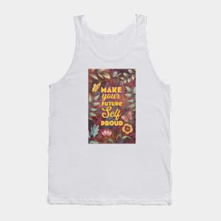 Make your future self proud - pretty flowers and butterflies design Tank Top